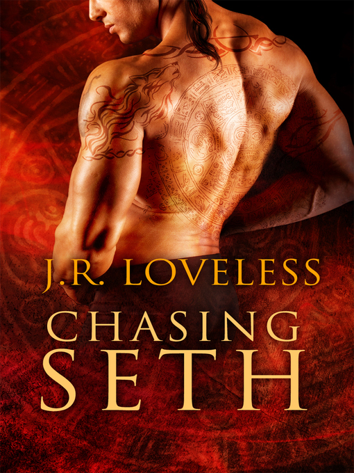 Title details for Chasing Seth by J.R. Loveless - Wait list